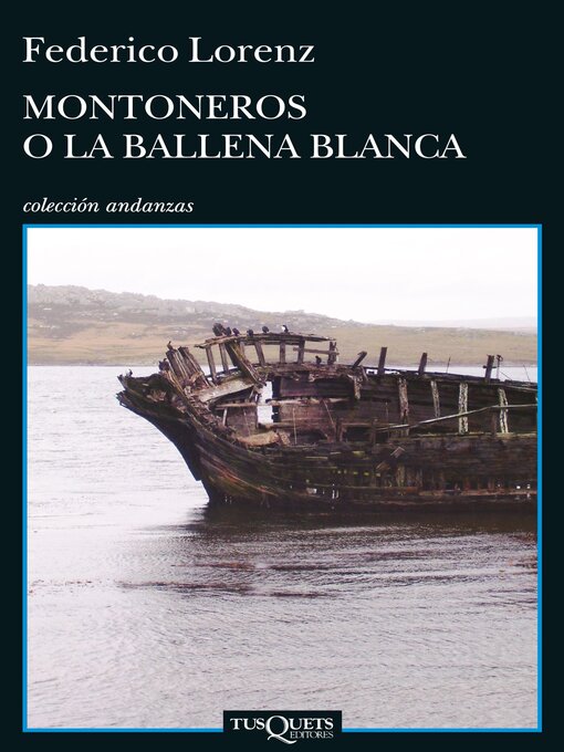 Title details for Montoneros o la ballena blanca by Federico Lorenz - Available